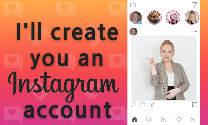 Gig Preview - Create your instagram account