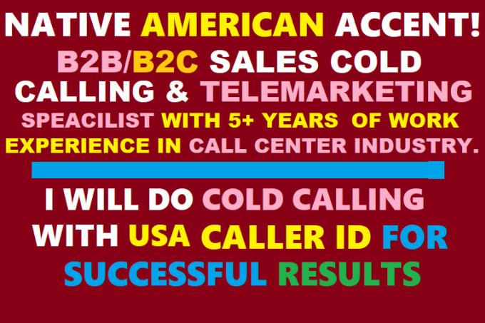 Gig Preview - Do cold calling with USA caller id for successful results