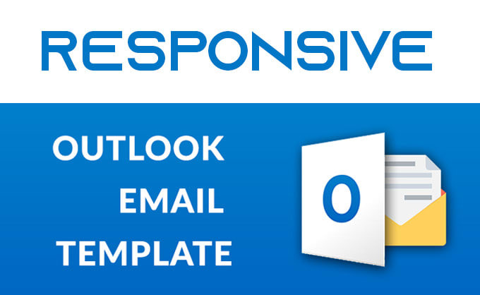 Gig Preview - Create responsive email template for outlook desktop, gmail