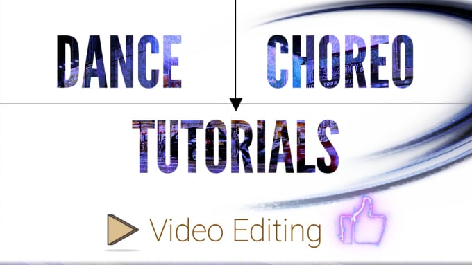 Gig Preview - Edit dance choreo videos, dance tutorials