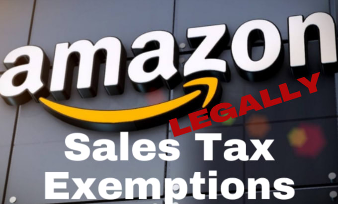 Gig Preview - Make amazon account tax exempt in all states the legal way