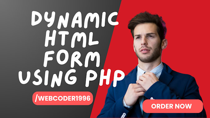 Gig Preview - Create dynamic PHP form, web and HTML form