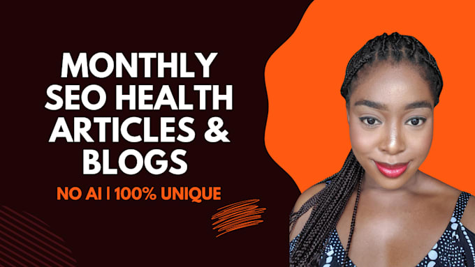 Gig Preview - Write monthly SEO blog posts on health, holistic wellness, and mental wellness