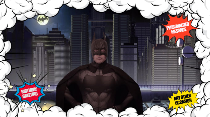 Gig Preview - Record a batman video greeting or a personalized message