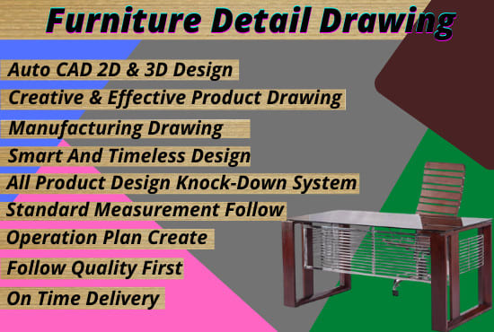 Gig Preview - Do furniture design and detailed manufacturing drawing