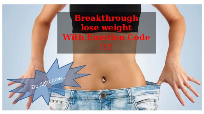 Gig Preview - Do lose weight with breakthrough your emotion barriers