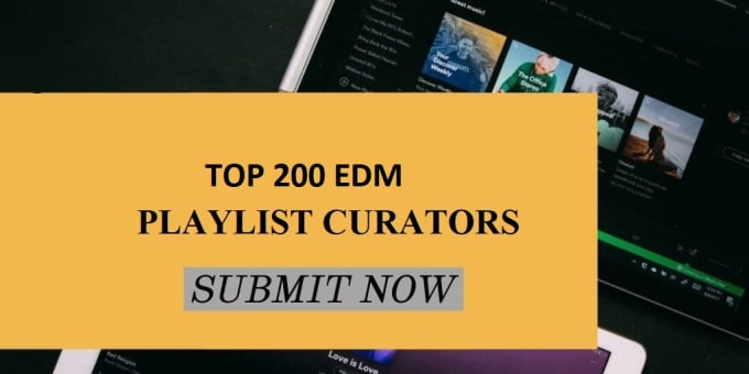 Gig Preview - Submit your single to top 200 edm playlist curators