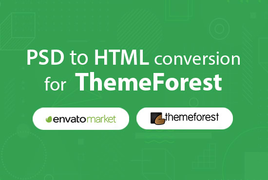 Gig Preview - Convert into HTML for themeforest from figma, PSD, xs, jpeg