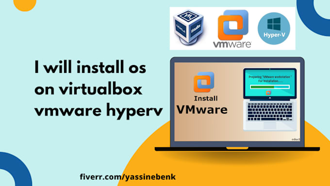 Gig Preview - Install os on virtualbox vmware hyperv