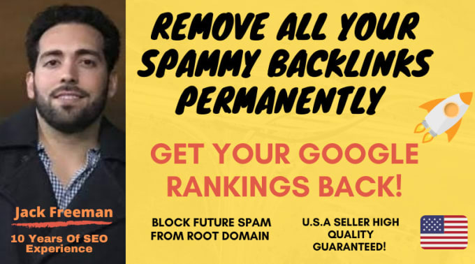 Gig Preview - Identify and remove all spammy backlinks to increase google rankings