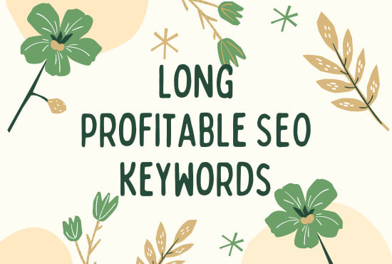 Gig Preview - Do long profitable SEO keywords provide lsi