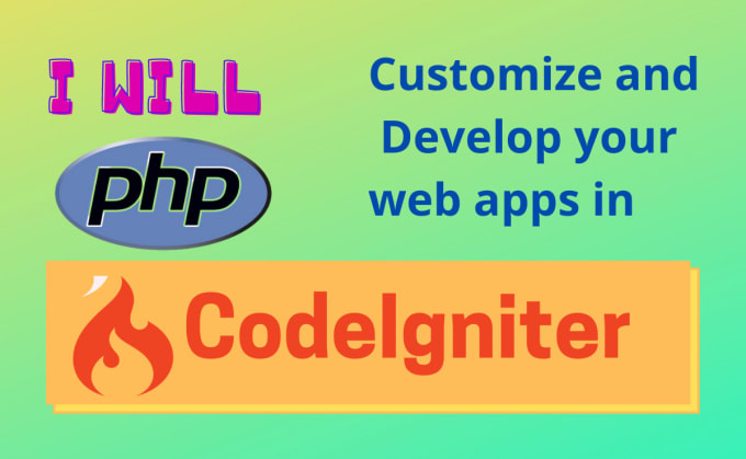 Gig Preview - Be your PHP codeigniter developer