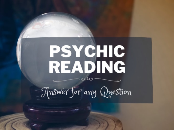 Gig Preview - Provide a professional, accurate psychic reading