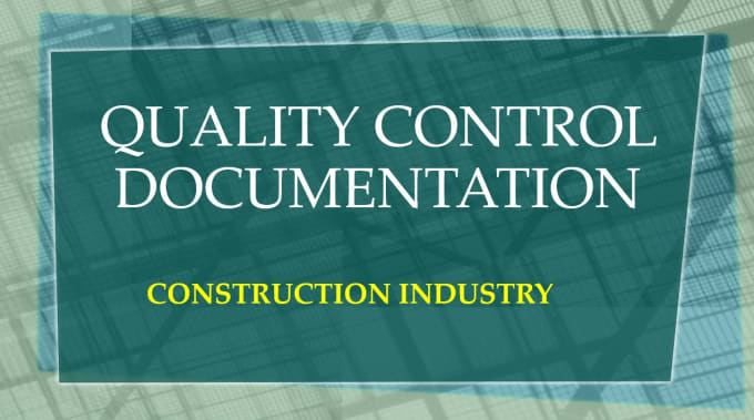 Gig Preview - Do QA qc consulting and documentation services for construction