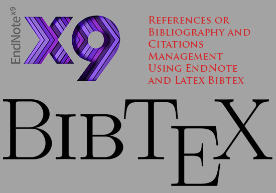 Gig Preview - Manage the references or citations with latex bibtex and endnote