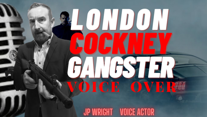 Gig Preview - Voice over a london cockney british gangster in 24 hours