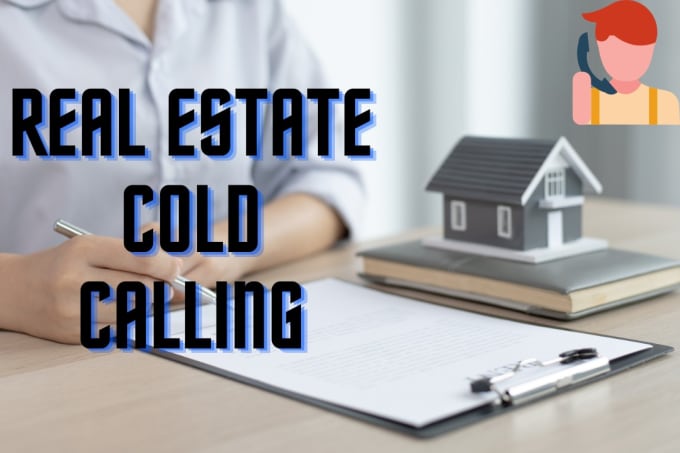 Gig Preview - Do your real estate wholesale cold calling