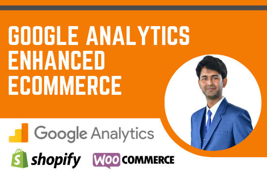 Gig Preview - Setup google analytics enhanced ecommerce for woocommerce shopify