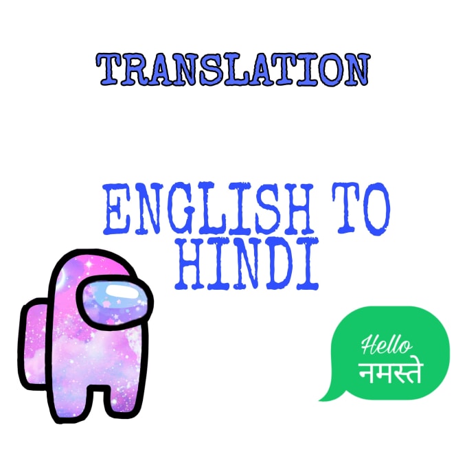 Gig Preview - Translate  from english to hindi manually