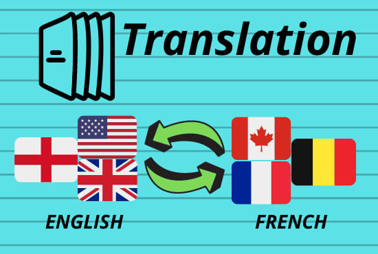 Gig Preview - Translate french to english or english to french perfectly