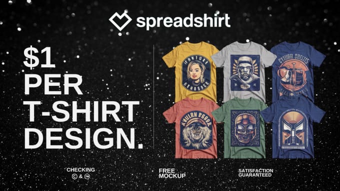 Gig Preview - Design trendy shirts for your spreadshirt