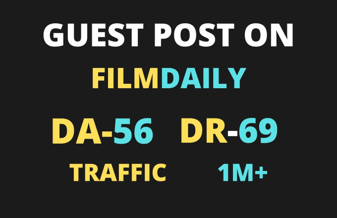 Gig Preview - Write and publish guest post on film daily authority site