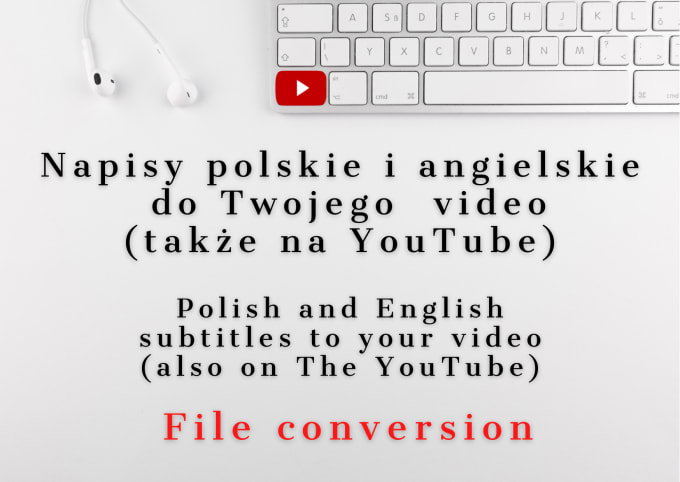 Gig Preview - Do polish and english subtitles for your  video, also convert files