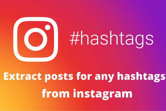 Gig Preview - Extract most recent posts for any hashtags on instagram