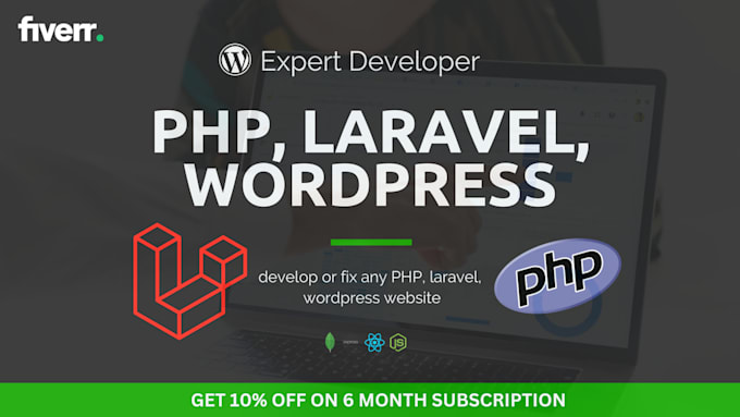 Gig Preview - Develop or fix any php, laravel, wordpress website