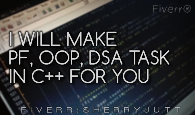 Gig Preview - Do dsa, oop, pf task in cpp for you only