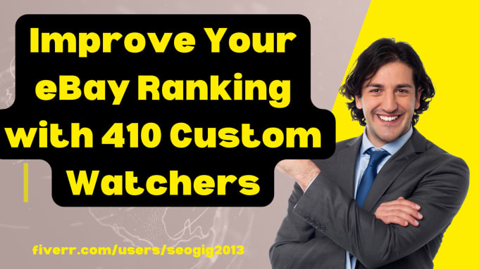 Bestseller - improve your ebay ranking with 410 custom watchers