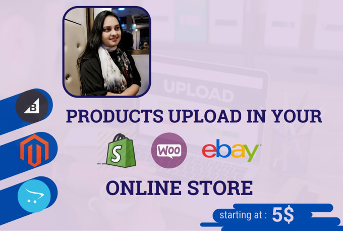 Gig Preview - Products upload to your amazon woocommerce shopify ebay walmart store