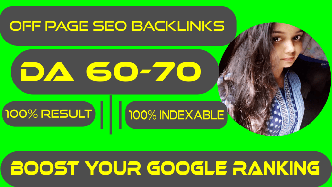 Gig Preview - Create high DR 60 to 70 dofollow off page SEO backlinks