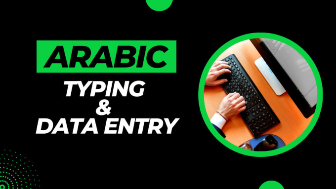 Gig Preview - Do professional arabic data entry, arabic typing