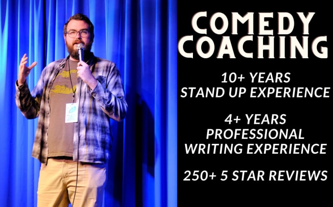 Gig Preview - Coach you in how to do stand up or deliver a funny speech