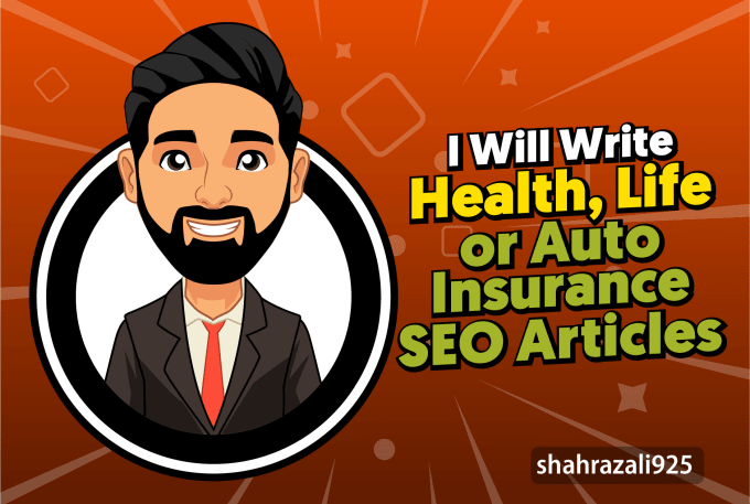 Gig Preview - Write health, life, or auto insurance SEO articles