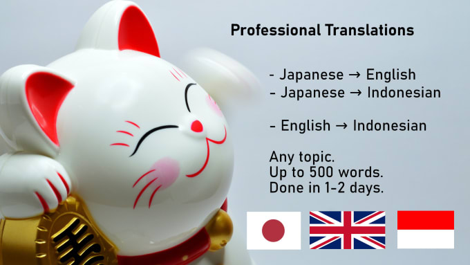 Gig Preview - Translate japanese to english or indonesian, and vice versa