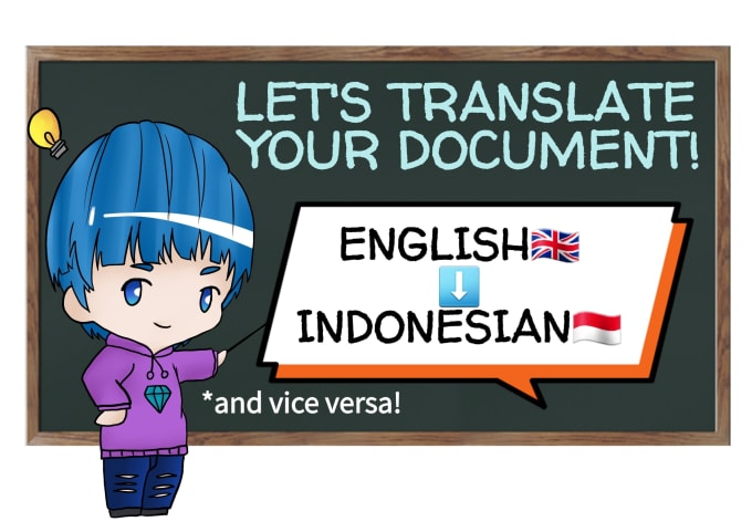 Gig Preview - Translate english to indonesian and indonesian to english