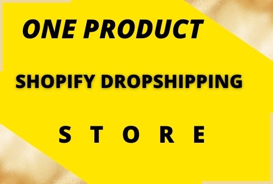 Gig Preview - Create a branded one product shopify dropshipping store