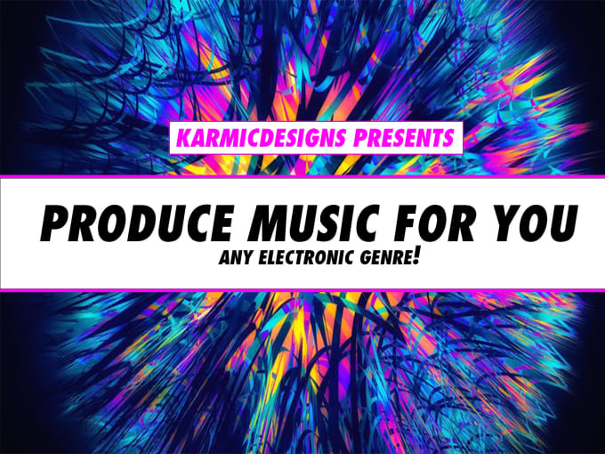 Gig Preview - Produce electronic music for you