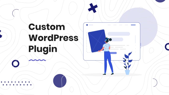 Gig Preview - Our agency will create a custom wordpress plugin specifically for you