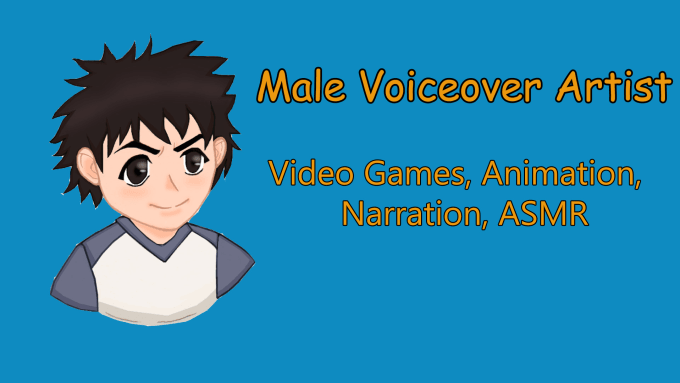 Gig Preview - Be your deep male voice actor for animation, asmr, and narration