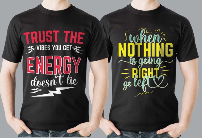 Gig Preview - Create eye catching typography t shirt design