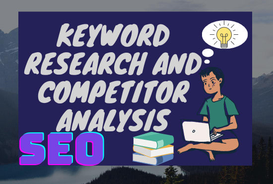 Gig Preview - Do SEO keyword research and provide competitor analysis