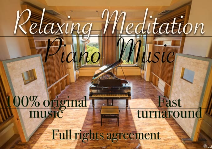 Gig Preview - Compose original relaxing meditation piano music