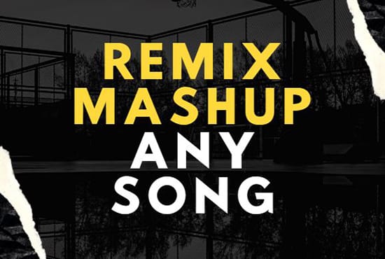 Gig Preview - Remix, mashup your songs of choice