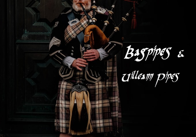 Gig Preview - Produce scottish celtic music with bagpipes uilleann pipes harp violin