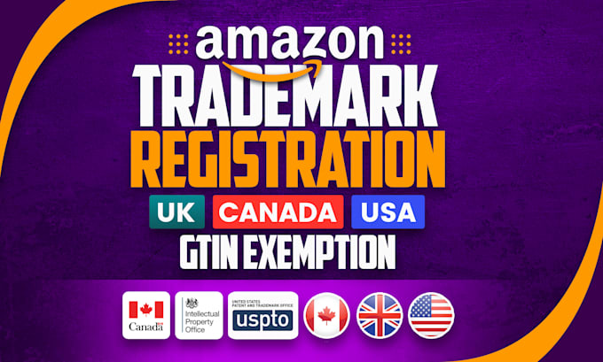 Gig Preview - Do trademark registration in UK USA canada for amazon