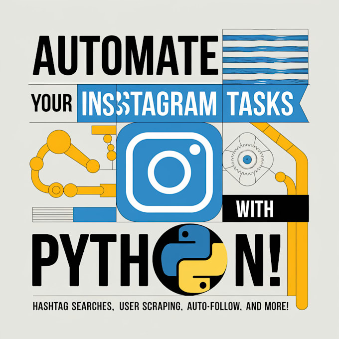 Bestseller - create custom python instagram bots for automation