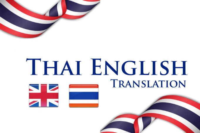 Gig Preview - Translate english to thai and vice versa in 1 day